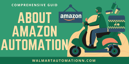 Amazon Automation – Comprehensive Guide 2022