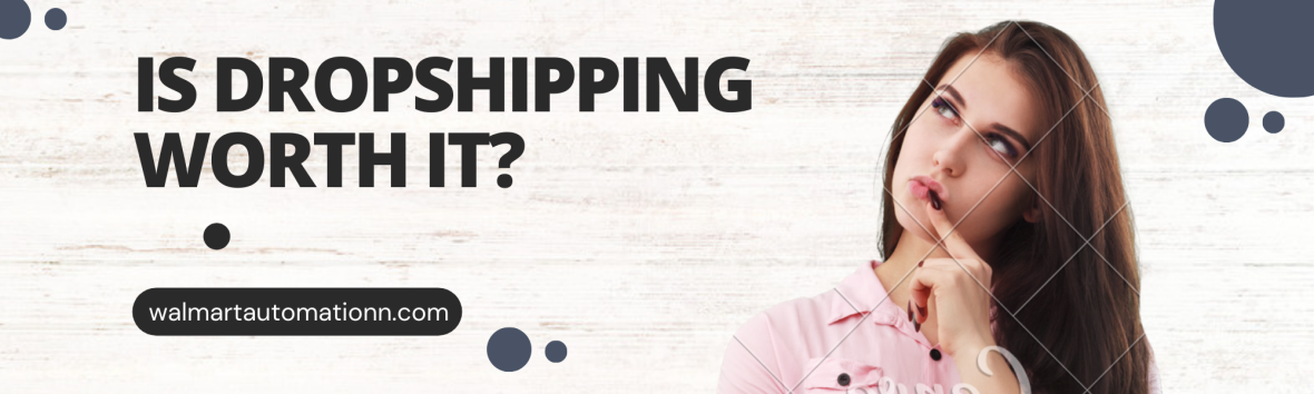 Is Dropshipping Worth It? in 2023