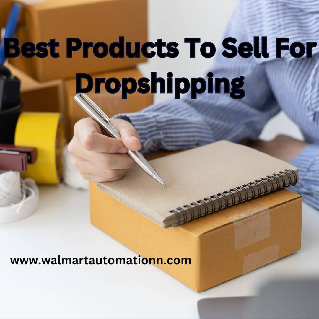 Best Products To Sell For Dropshipping