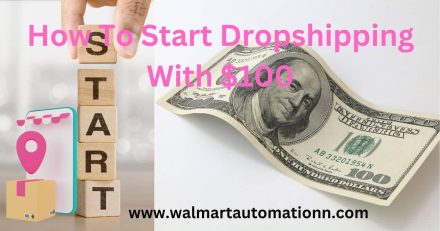 How To Start Dropshipping With $100