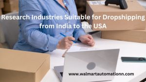 Research Industries Suitable for Dropshipping from India to the USA