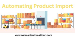 Automating Product Import