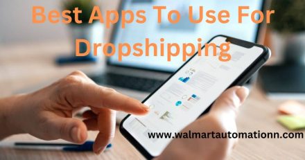 Best Apps To Use For Dropshipping