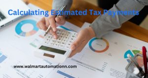 Calculating Estimated Tax Payments