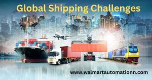 Global Shipping Challenges