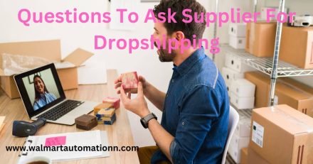 Questions To Ask Supplier For Dropshipping